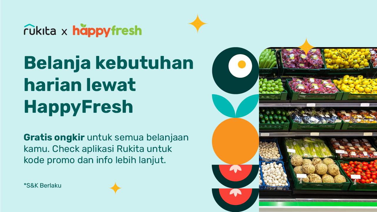 Rukita x HappyFresh: Belanja Hemat sambil Rebahan dengan Promo Spesial!