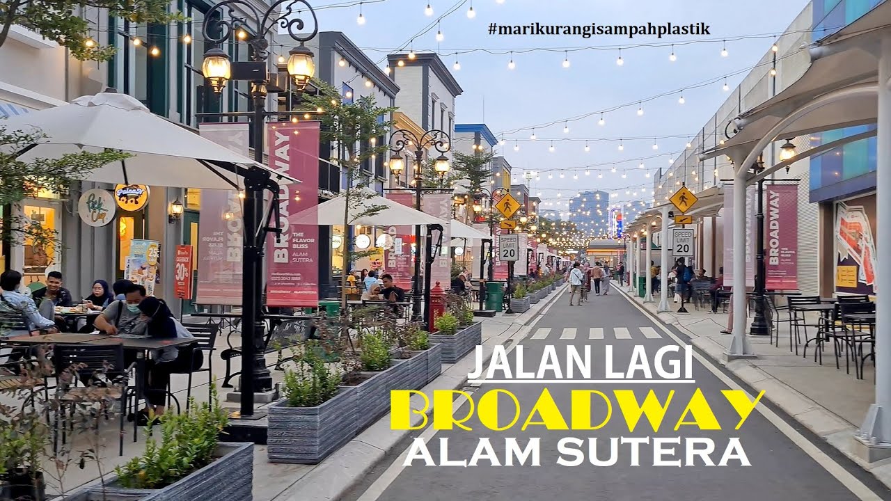 Wisata Broadway Alam Sutera | Nikmati Nuansa New York di Tangerang!