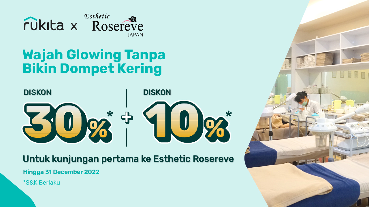 Rukita x Esthetic Rosereve: Tampil Glowing dengan Promo Harga Hemat!